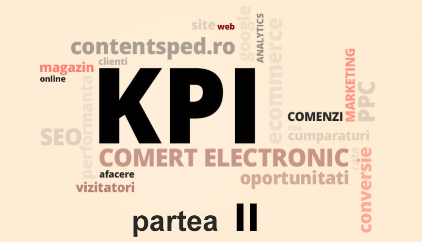 30 Indicatori cheie de performanta (KPI) pentru comertul electronic de urmarit in 2017 - partea II